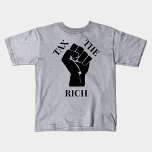 Progressive Tax The Rich 4 Liberal Protest Vote Kids T-Shirt